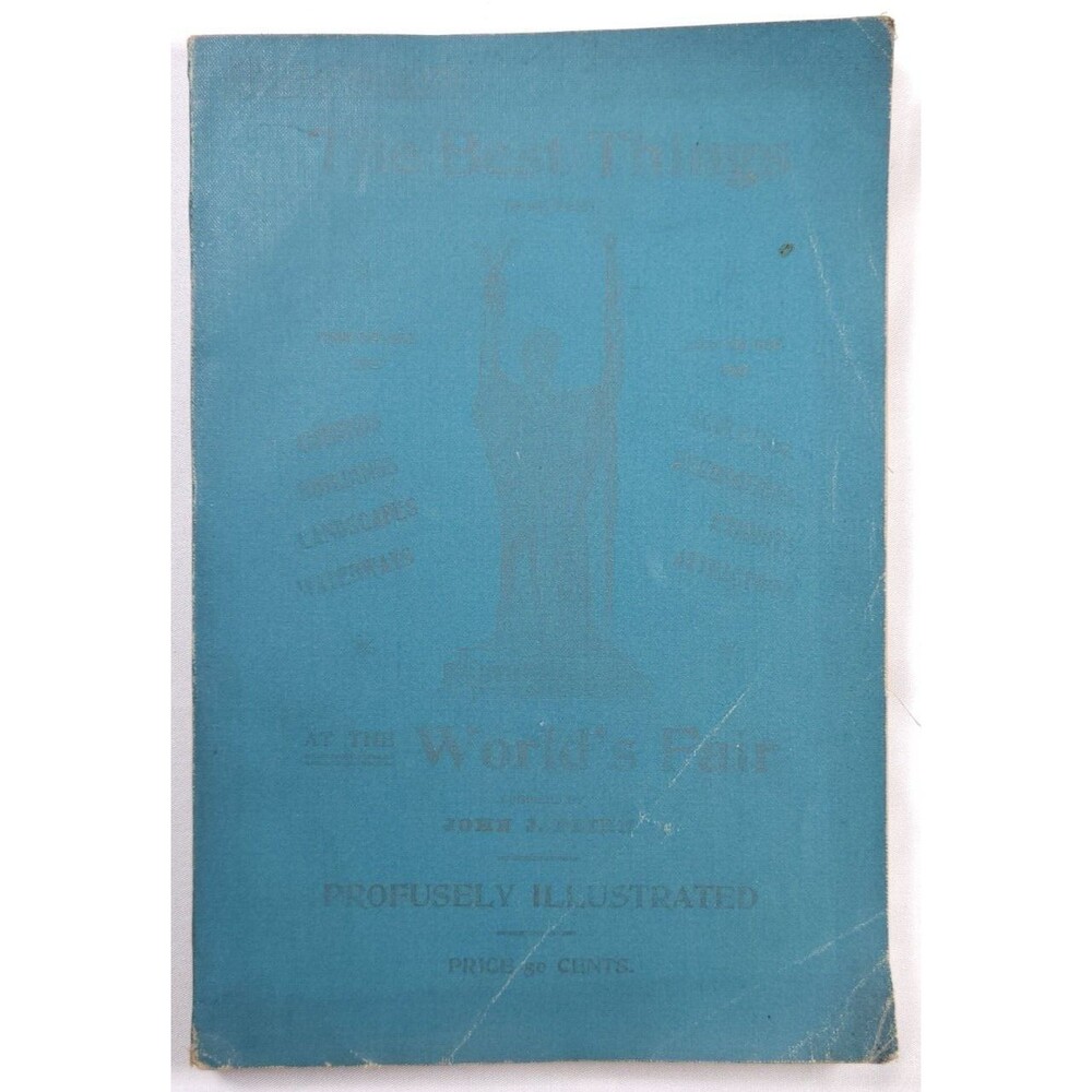 1893 The Best Things To Be Seen At World's Fair Columbian Exposition John Flinn